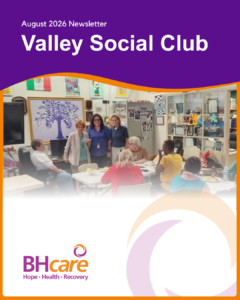 Newsletter cover for Valley Social Club, August 2026, showing a group of people at a community room with art on the walls and a BHcare logo in the corner.